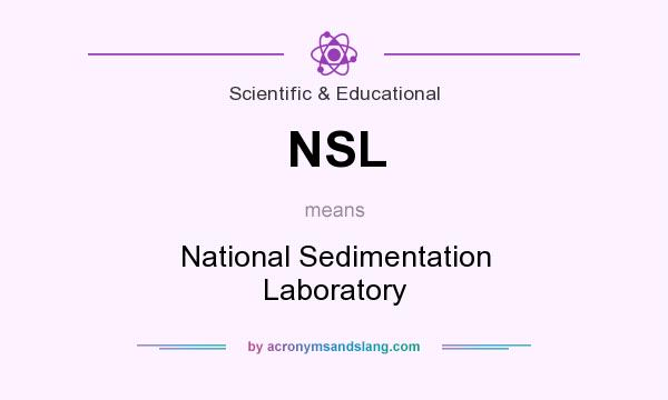What does NSL mean? It stands for National Sedimentation Laboratory