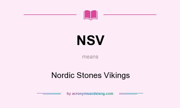 What does NSV mean? It stands for Nordic Stones Vikings