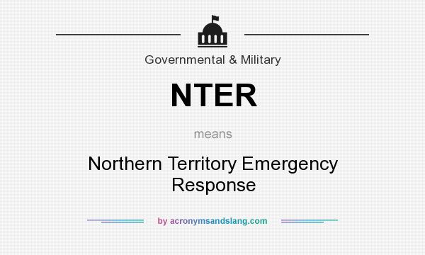 What does NTER mean? It stands for Northern Territory Emergency Response