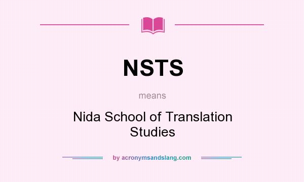 What does NSTS mean? It stands for Nida School of Translation Studies