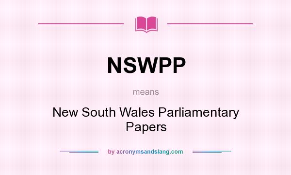 What does NSWPP mean? It stands for New South Wales Parliamentary Papers