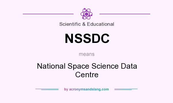 What does NSSDC mean? It stands for National Space Science Data Centre