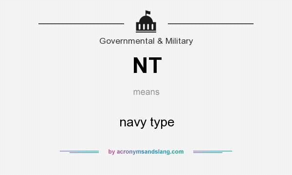 What does NT mean? It stands for navy type