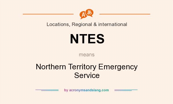 What does NTES mean? It stands for Northern Territory Emergency Service