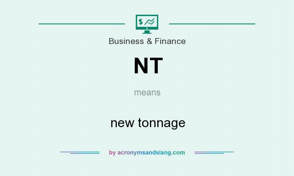 What does NT mean? It stands for new tonnage