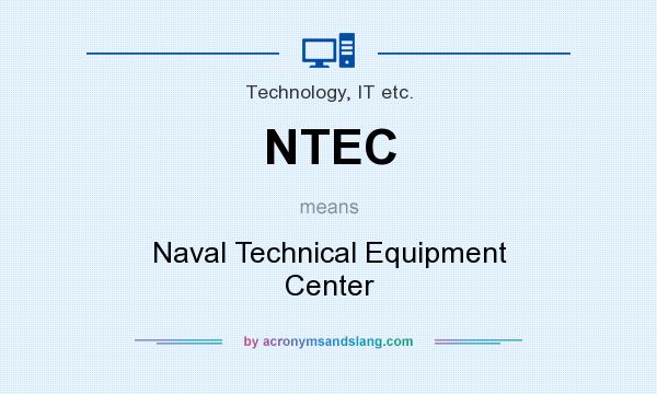 What does NTEC mean? It stands for Naval Technical Equipment Center