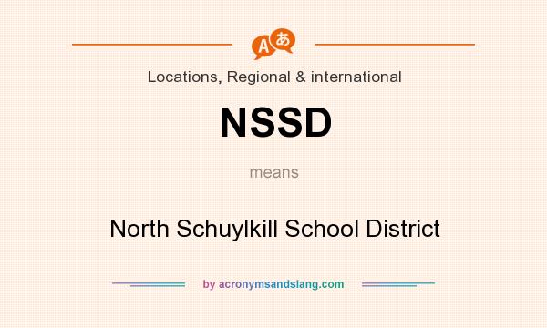 What does NSSD mean? It stands for North Schuylkill School District