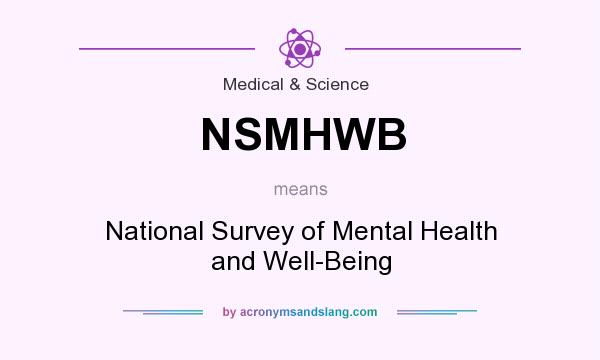 What does NSMHWB mean? It stands for National Survey of Mental Health and Well-Being