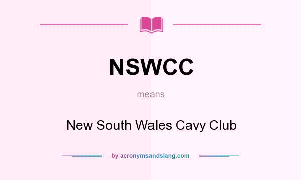 What does NSWCC mean? It stands for New South Wales Cavy Club