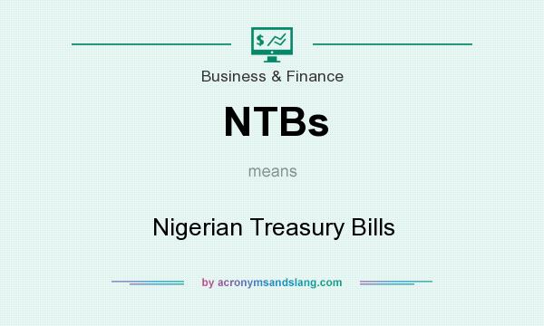 What does NTBs mean? It stands for Nigerian Treasury Bills