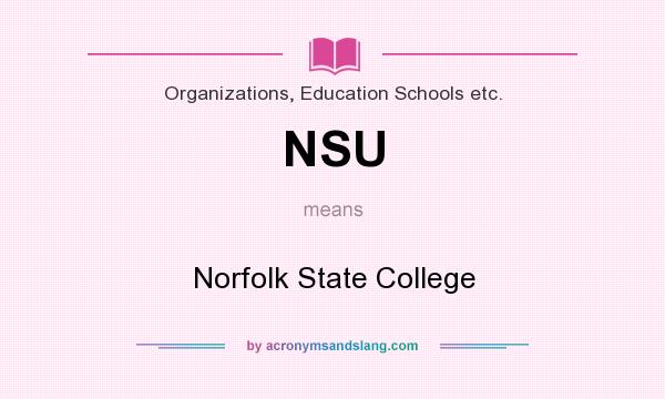 What does NSU mean? It stands for Norfolk State College