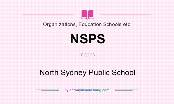 What does NSPS mean? It stands for North Sydney Public School