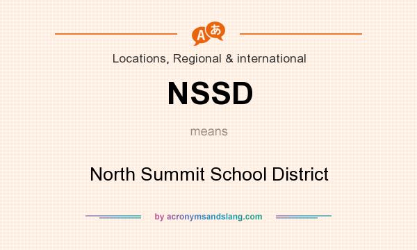 What does NSSD mean? It stands for North Summit School District