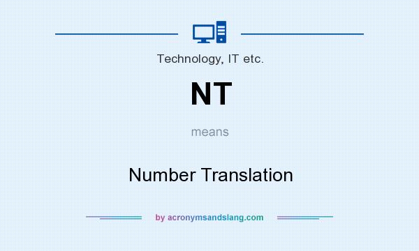 What does NT mean? It stands for Number Translation