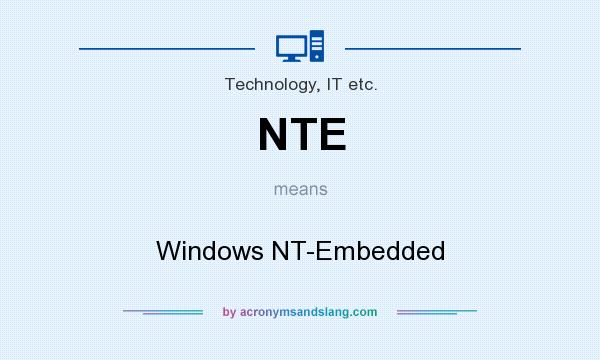 What does NTE mean? It stands for Windows NT-Embedded