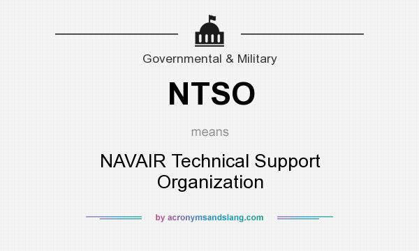 What does NTSO mean? It stands for NAVAIR Technical Support Organization