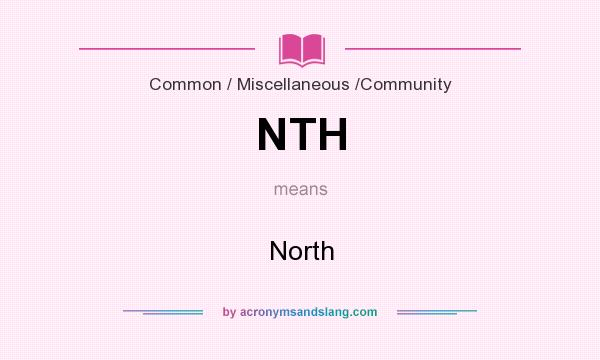 What does NTH mean? It stands for North