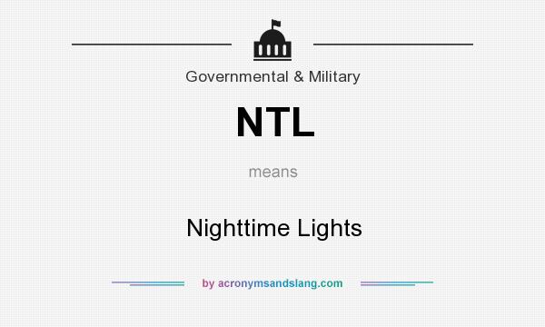 What does NTL mean? It stands for Nighttime Lights