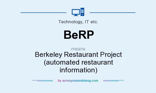 What does BeRP mean? It stands for Berkeley Restaurant Project (automated restaurant information)