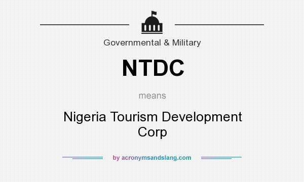 What does NTDC mean? It stands for Nigeria Tourism Development Corp