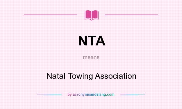 What does NTA mean? It stands for Natal Towing Association
