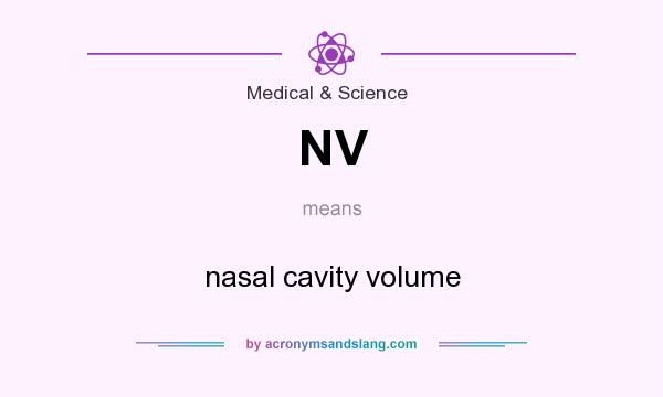 What does NV mean? It stands for nasal cavity volume