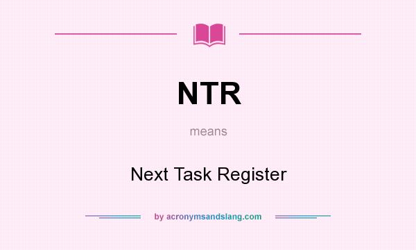 What does NTR mean? It stands for Next Task Register