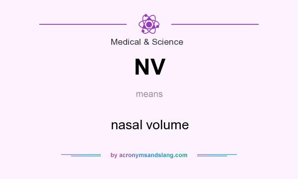 What does NV mean? It stands for nasal volume