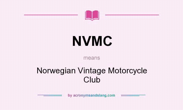 What does NVMC mean? It stands for Norwegian Vintage Motorcycle Club