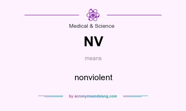 What does NV mean? It stands for nonviolent