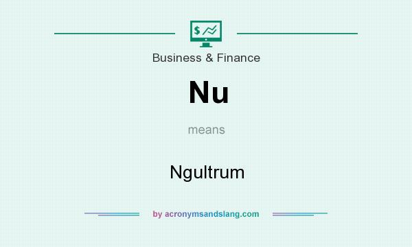 What does Nu mean? It stands for Ngultrum