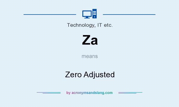 What does Za mean? It stands for Zero Adjusted