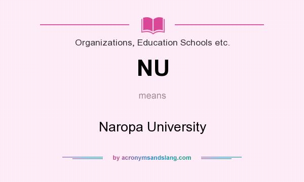 What does NU mean? It stands for Naropa University