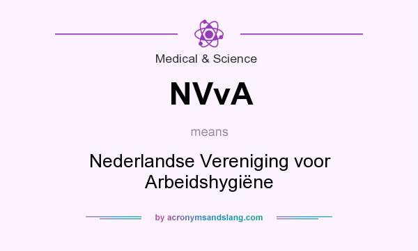 What does NVvA mean? It stands for Nederlandse Vereniging voor Arbeidshygiëne