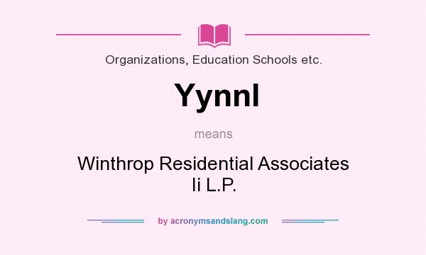 What does Yynnl mean? It stands for Winthrop Residential Associates Ii L.P.