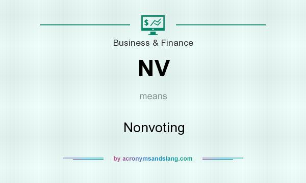 What does NV mean? It stands for Nonvoting
