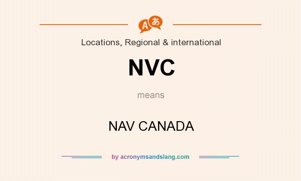 What does NVC mean? It stands for NAV CANADA
