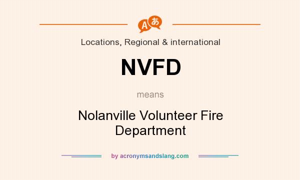 What does NVFD mean? It stands for Nolanville Volunteer Fire Department