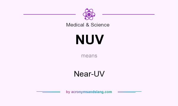 What does NUV mean? It stands for Near-UV