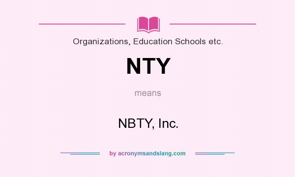 What does NTY mean? It stands for NBTY, Inc.