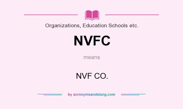 What does NVFC mean? It stands for NVF CO.