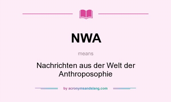 What does NWA mean? It stands for Nachrichten aus der Welt der Anthroposophie