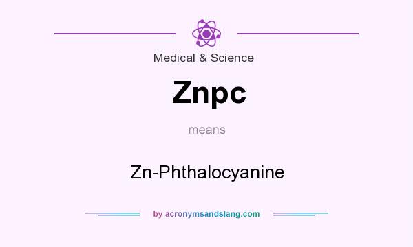 What does Znpc mean? It stands for Zn-Phthalocyanine