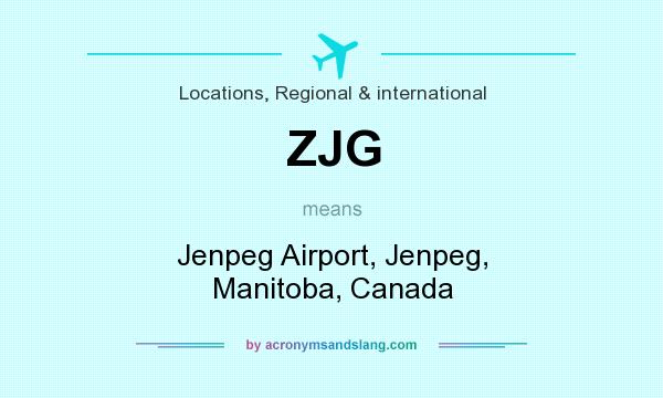 What does ZJG mean? It stands for Jenpeg Airport, Jenpeg, Manitoba, Canada