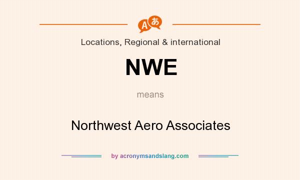 What does NWE mean? It stands for Northwest Aero Associates