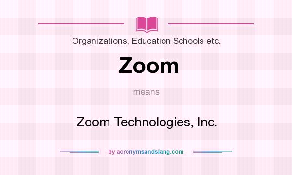 What does Zoom mean? It stands for Zoom Technologies, Inc.