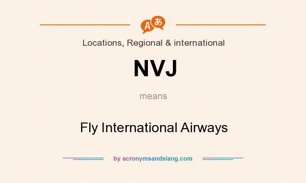 What does NVJ mean? It stands for Fly International Airways