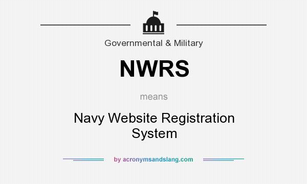 What does NWRS mean? It stands for Navy Website Registration System
