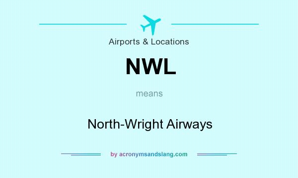 What does NWL mean? It stands for North-Wright Airways