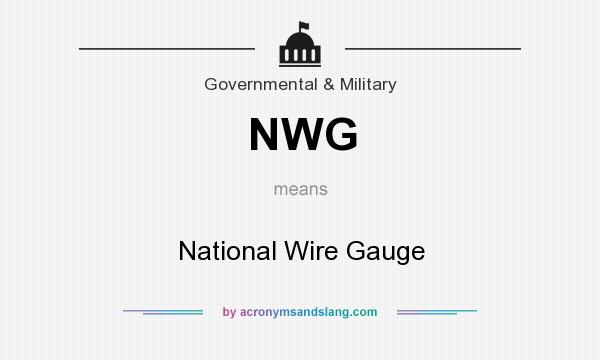 What does NWG mean? It stands for National Wire Gauge